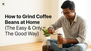 How to Grind Coffee Beans at Home (The Easy & ONLY THE GOOD Way)