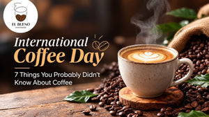 International Coffee Day - 7 Things You Probably Didn’t Know About Coffee